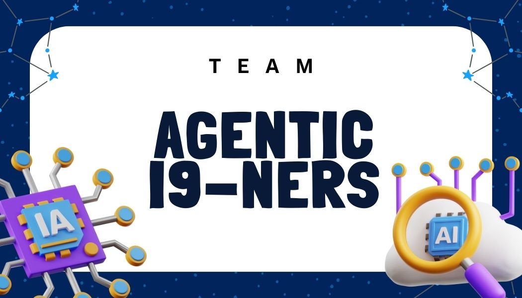 Team Agentic I9niners