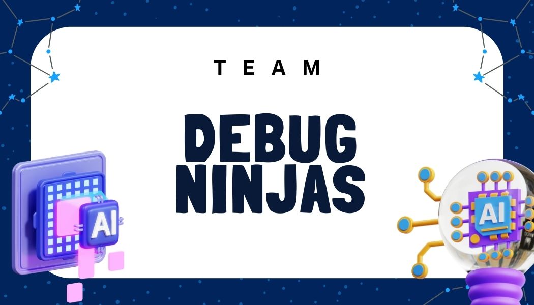 Team Debug Ninjas